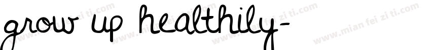 grow up healthily字体转换
